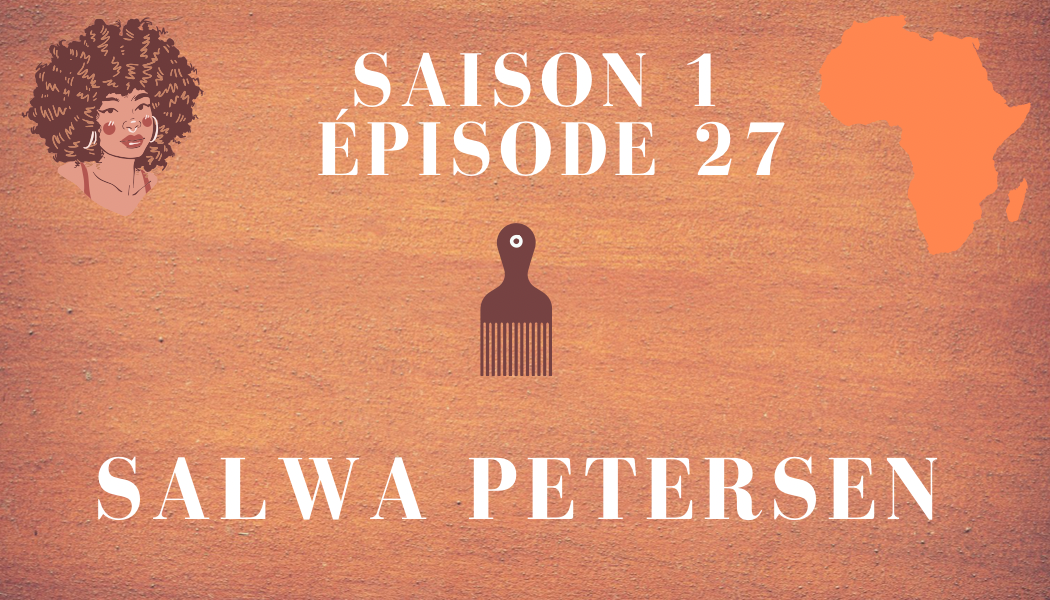 Épisode 27 : Salwa Petersen