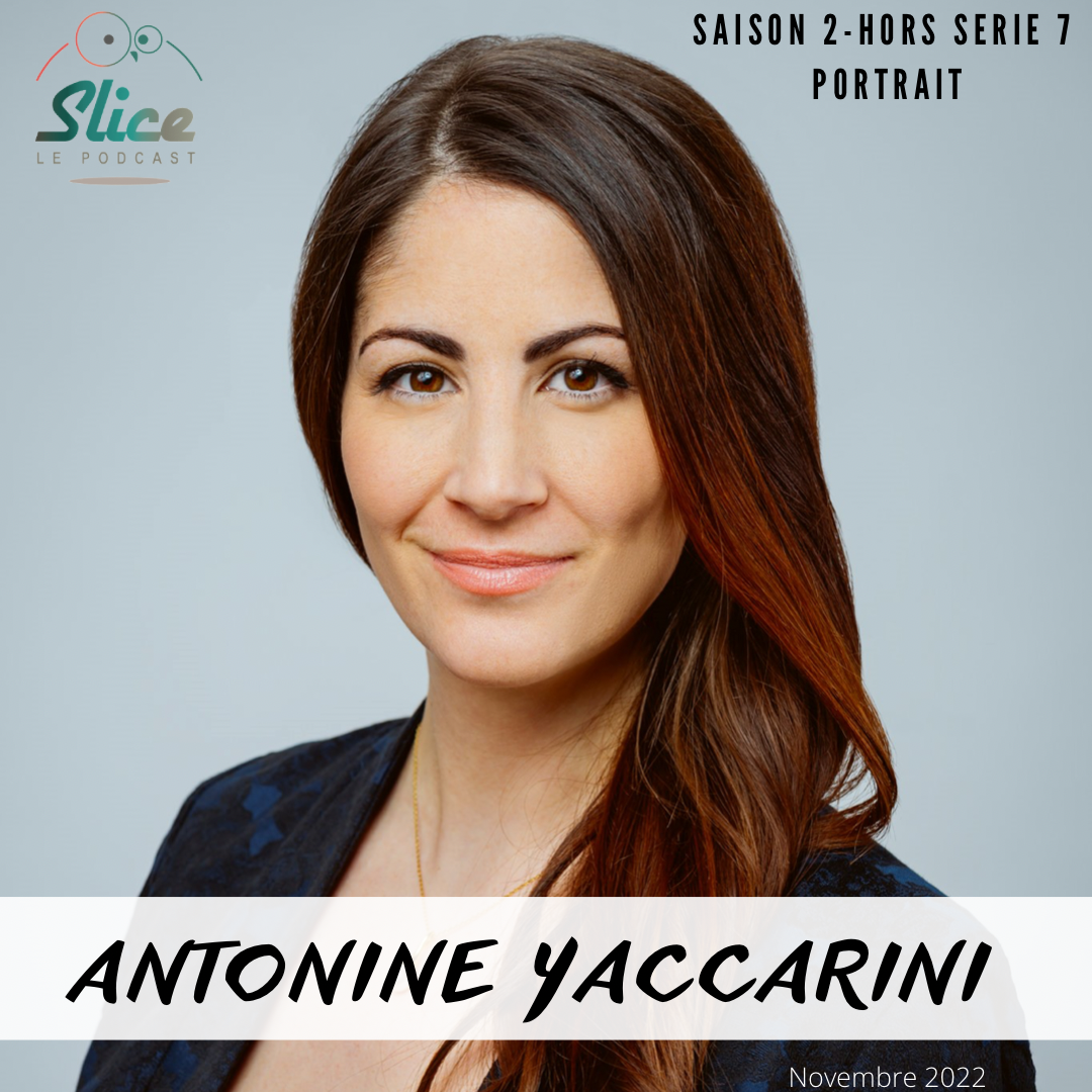 S2 – Hors-série 7 : Antonine Yaccarini