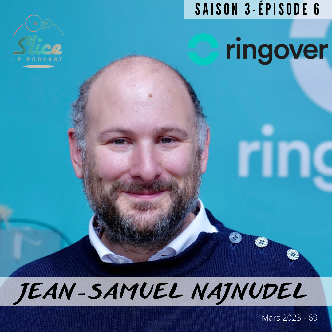 S3 – Épisode 6 : Jean-Samuel Najnudel et RINGOVER