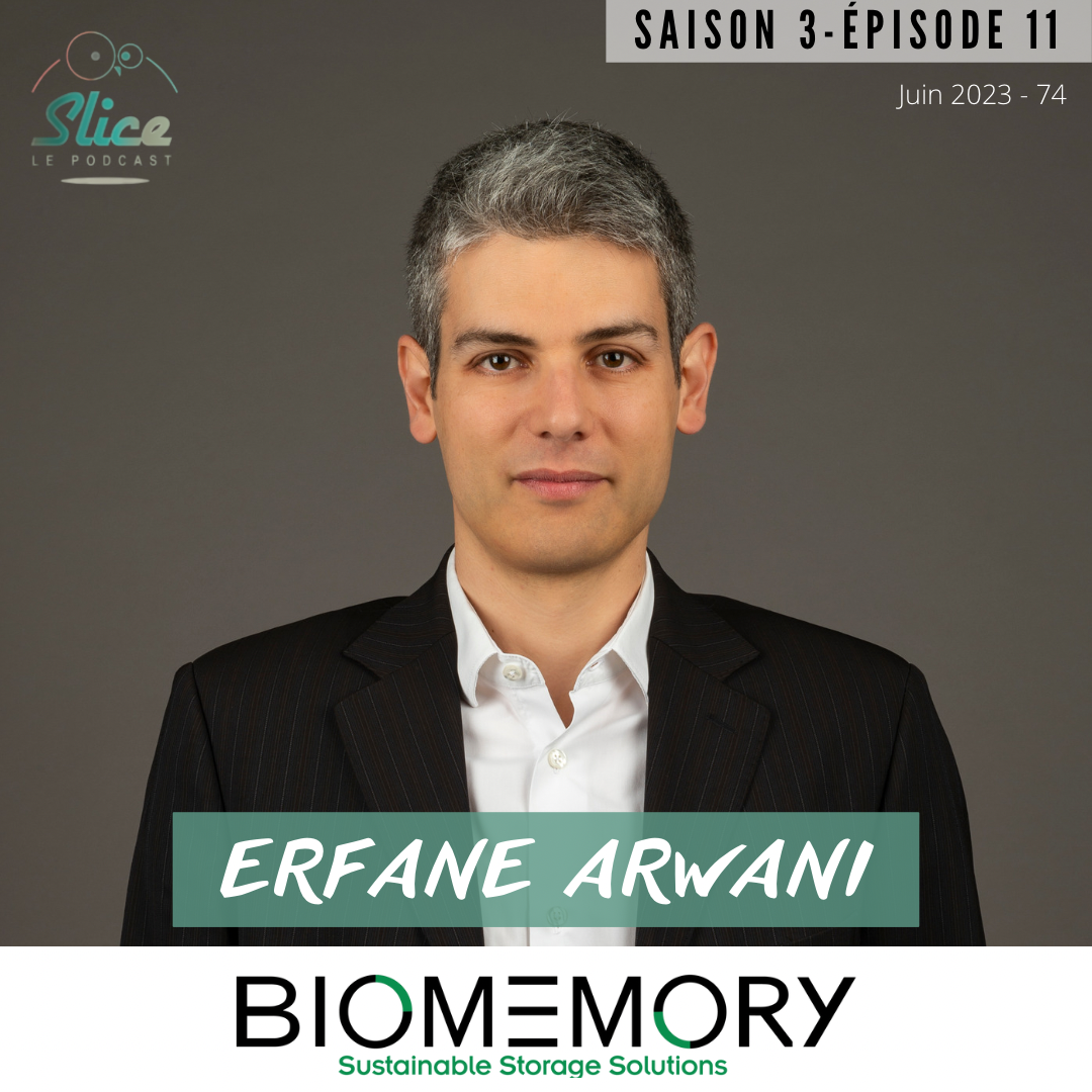 S3 – Épisode 11 : Erfane Arwani et Biomemory