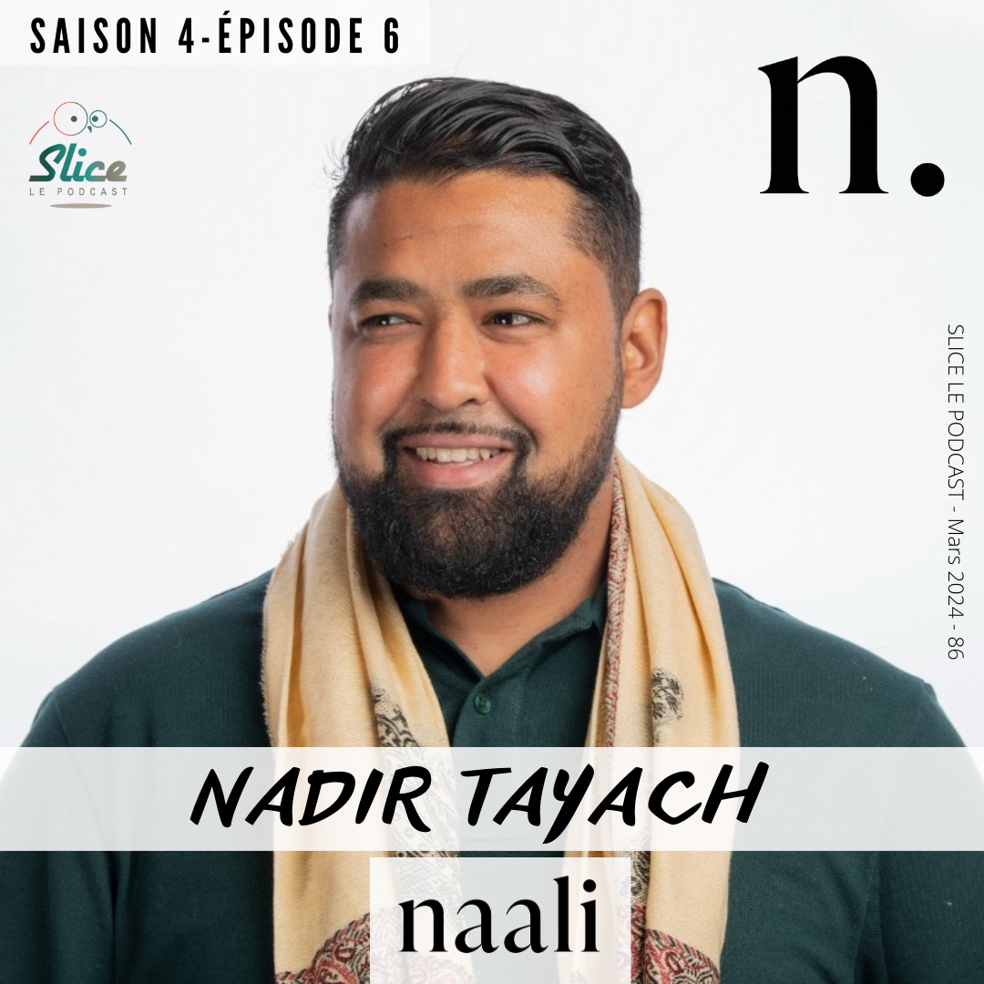 S4 – Épisode 6 : Nadir Tayach et Naali