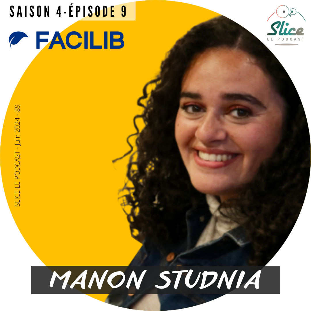 S4 – Épisode 9 : Manon Studnia et FACILIB